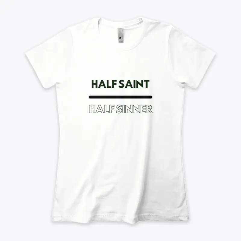 Half Saint | Half Sinner