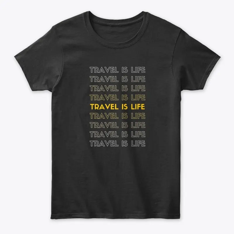 Travel is life