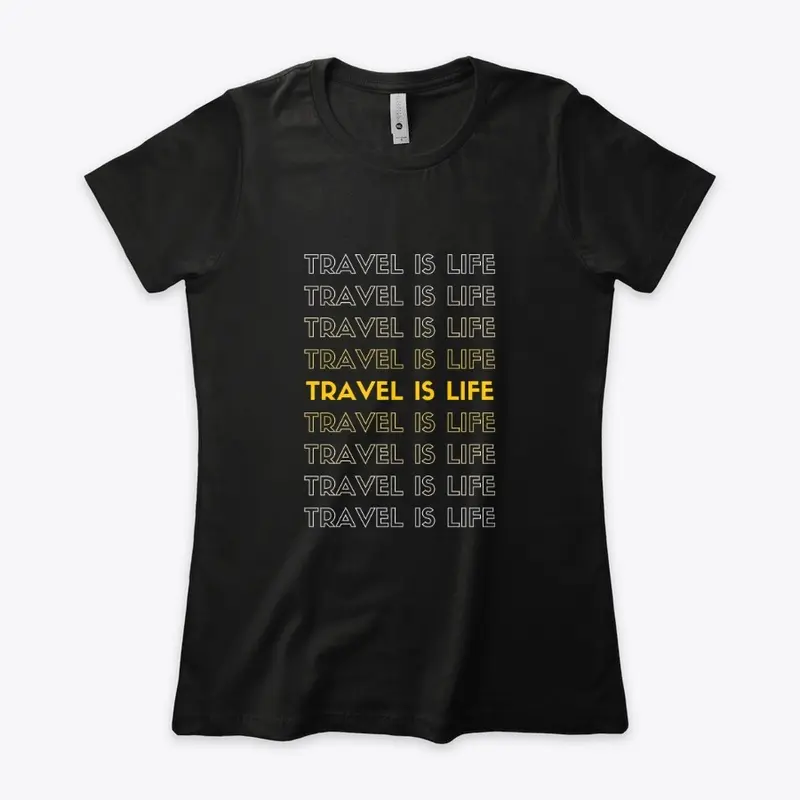 Travel is life